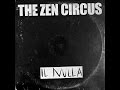 The Zen Circus - Il Nulla (lyric video ufficiale)