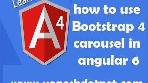 how to use bootstrap 4 carousel in angular 5 | 6 | hindi