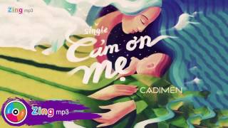 Cảm Ơn Mẹ - Cadimen Single
