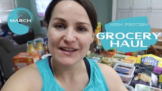 HIGH PROTEIN Grocery Haul for March