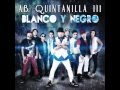 A.B. Quintanilla - Blanco y Negro (letra)