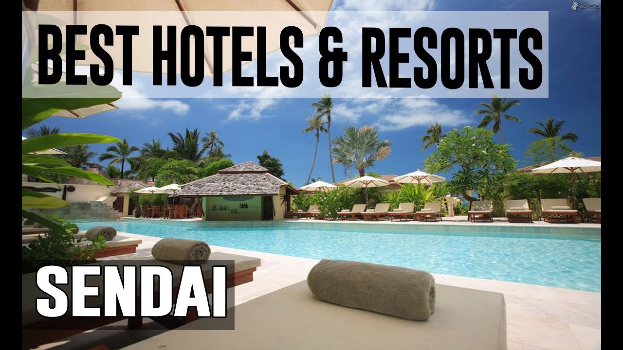 Best Hotels and Resorts in Sendai, Japan