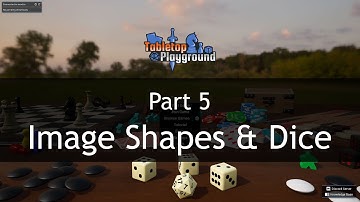 Mod Development for Tabletop Playground: Part 5 - Image Model Shape & Dice