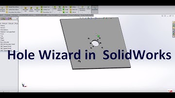 How to use the hole wizard SolidWorks
