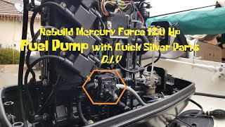 Rebuild Outboard Fuel Pump on Mercury Force 120Hp