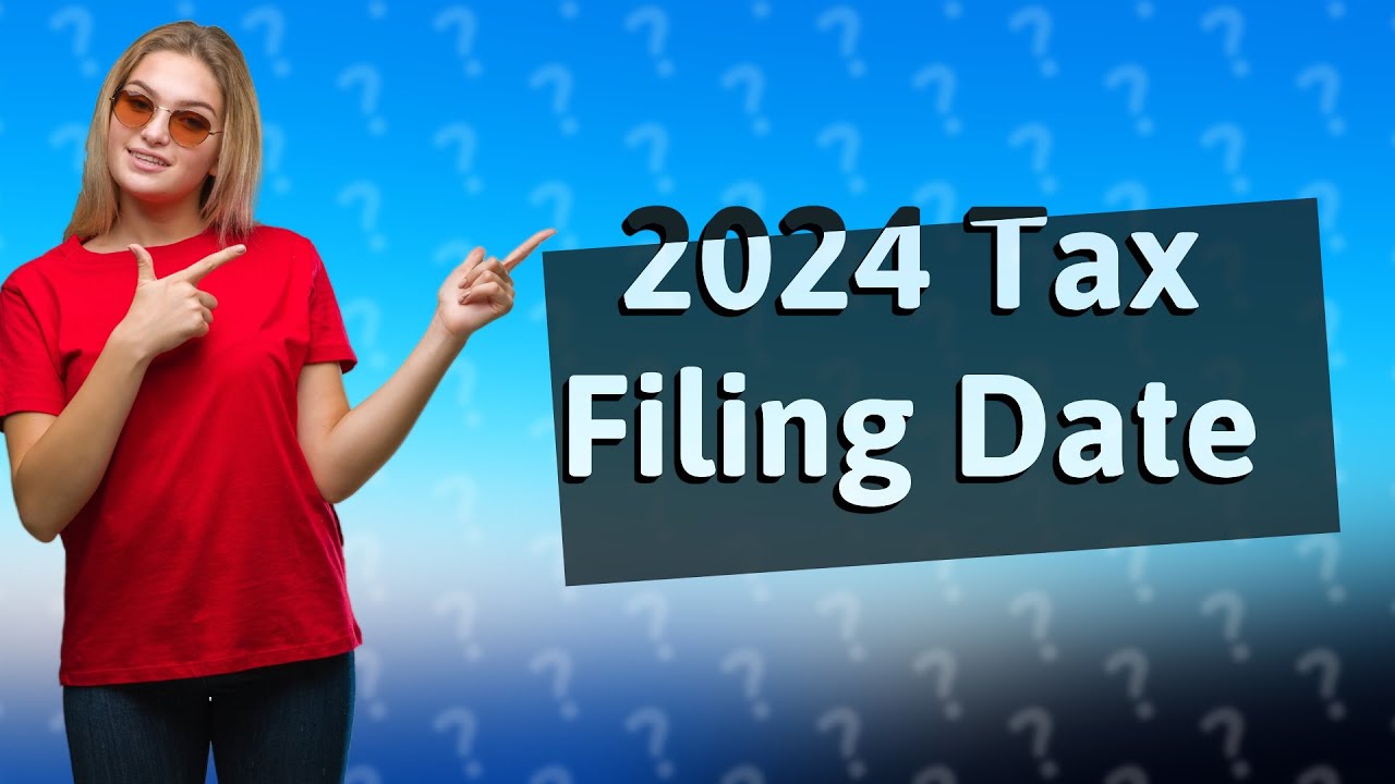 What is the earliest I can file my taxes 2024? YouTube