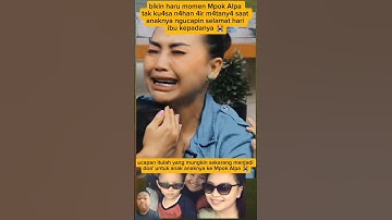 Mpok Alpa tak ku4sa n4han 4ir m4tany4 saat anaknya ngucapin selamat hari ibu kepadanya#short#video#
