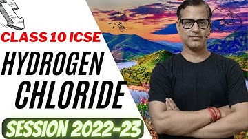 Hydrogen Chloride One Shot | Study of Compounds Hydrogen Chloride ICSE Class 10 | @Sir Tarun Rupani