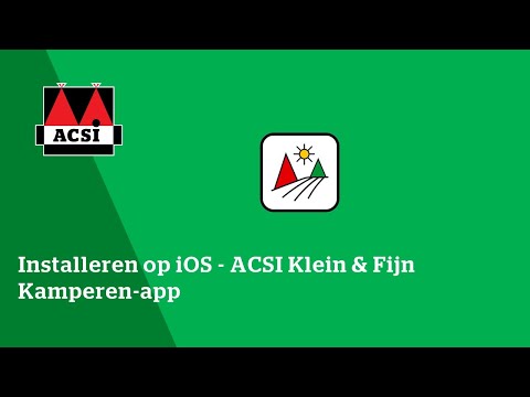 Installeren op iOS - ACSI Klein & Fijn Kamperen-app
