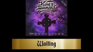 King Diamond - Waiting (2009 Reissue) [lyrics]
