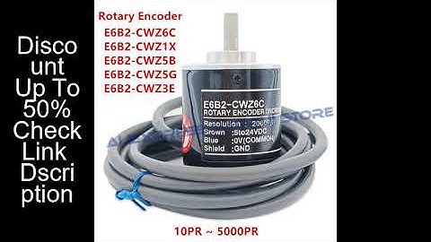 1Pcs Optical Rotary Encoder E6B2-CWZ6C 10PR~5000PR 100PR 360 1000PR 1024 1800 2000PR 5to24VDC E6B2 C