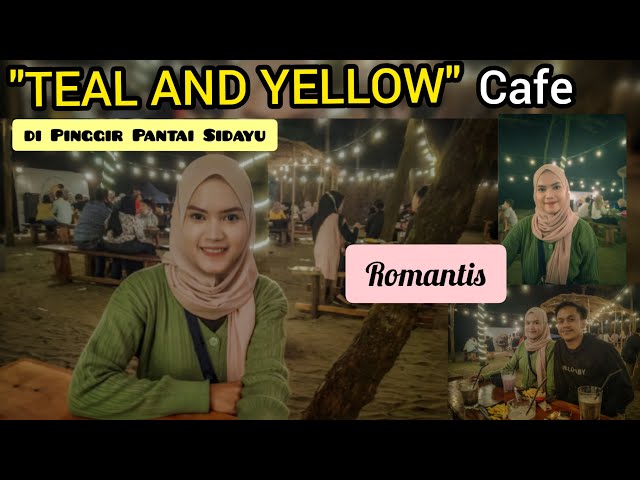 TEAL AND YELLOW CAFE di Pinggir Pantai Sidayu class=