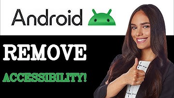 Hoe Android Accessibility Suite te verwijderen (2025)