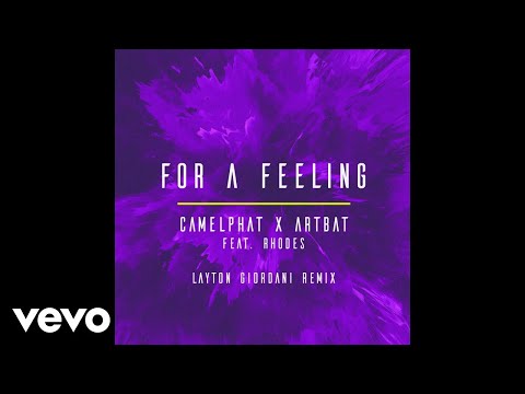 CamelPhat, ARTBAT - For a Feeling (Layton Giordani Remix) [Audio] ft. RHODES
