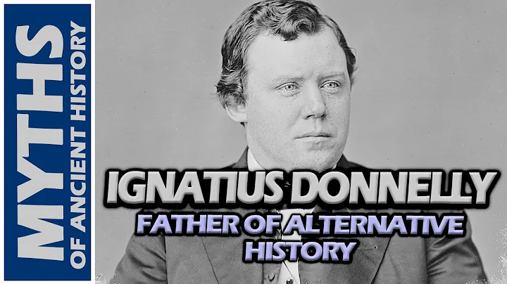 The Founder of Modern Alternative Ancient History: IGNATIUS DONNELLY - DayDayNews