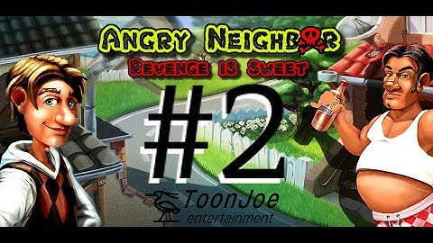 Angry Neighbor - Reloaded (Android Gameplay) Level Two by ToonJoe