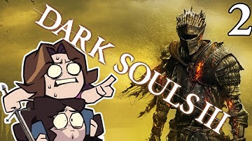 @GameGrumps | Dark Souls III | Full Playthrough [2]