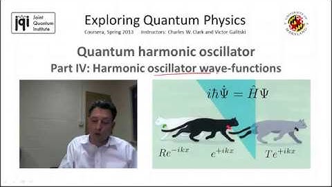 04 Part IV  Harmonic oscillator wave functions