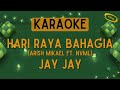 Arish Mikael ft. NVML - Hari Raya Bahagia (Jay Jay) [Karaoke]