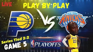 Lakers Fan REACTS Pacers vs Knicks Game 5 Play By Play LIVE