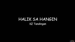 Halik Sa Hangin (Lyrics) - KZ Tandingan \