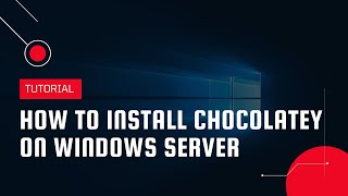 How to Install Chocolatey on Windows Server | VPS Tutorial