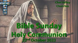 Chet Valley Holy Communion for Bible Sunday 23rd October 2022