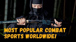 Most Popular Combat Sports Worldwide