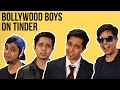 If Bollywood Boys Were On Tinder Ft. Shayan & Rytasha | BuzzFeed India