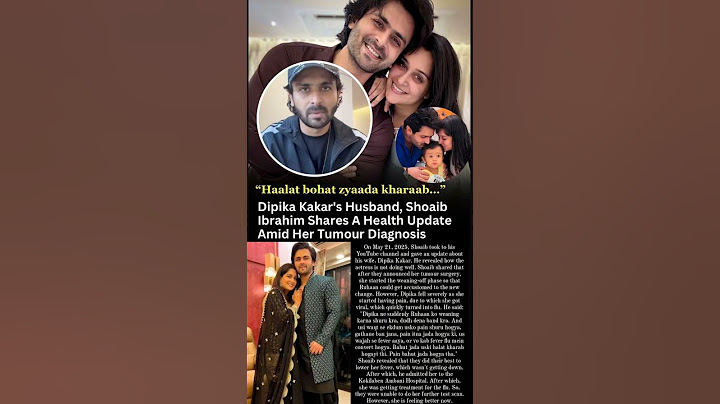 Shoaib Ibrahim share Dipika kakar health update amid tumour diagnosis#news#dipikakakar#shoaibibrahim