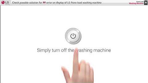 [LG Front Load Washers] PF Error Code Appears On Display