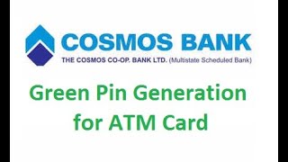 COSMOS BANK ATM Pin Generation