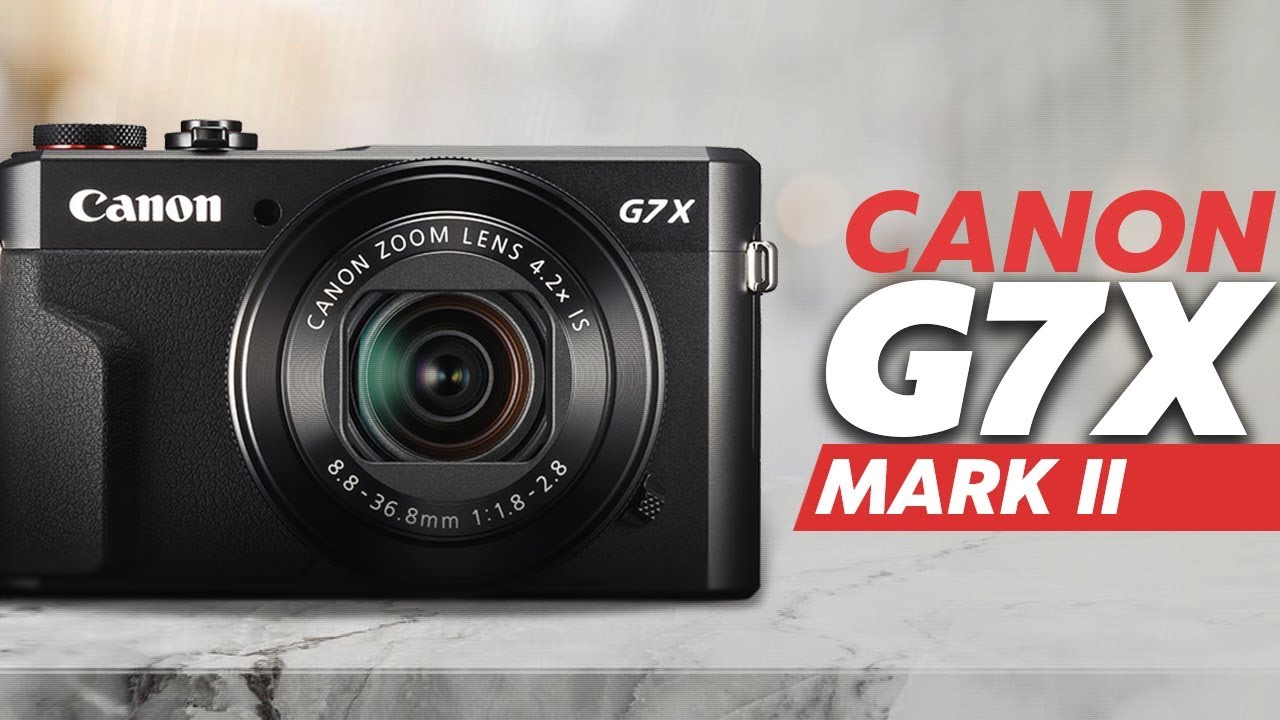 Canon PowerShot G7 X Mark II