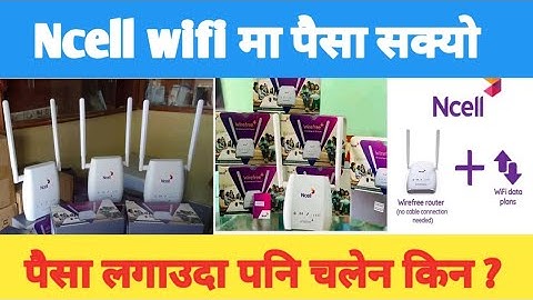 ncell wifi मा पैसा लगाउदा पनि चलेन। how to fix wifi problem ।how to addon pack ncell wifi router