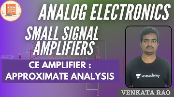 CE amplifier : Approximate analysis | Small Signal Amplifiers | GATE & ESE | Venkata Sir