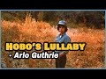 [김의철] Arlo Guthrie - Hobo&#39;s Lullaby 1972