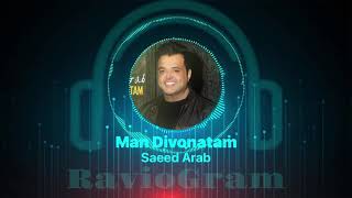 Saeed Arab Man Divonatam ( persian music ) Resimi