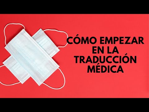Vídeo: Servicios De Traducción Médica. ¿Cómo Elegir Un Intérprete?