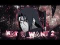 Yeat  wat u want 2  itachi uchiha  badass  amvedit