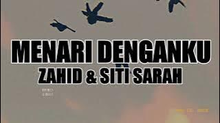 MENARI DENGANKU - Zahid & Siti Sarah LIRIK