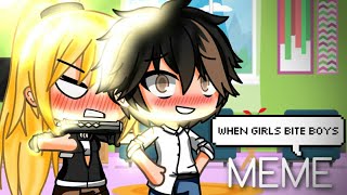 When girls bite boys // Meme // ChellyDeApple