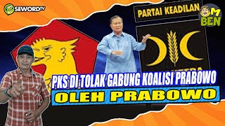 Den Beni: KASIAAAN!! PKS DI TOLAK MENTAH - MENTAH GABUNG KOALISI PRABOWO? #366