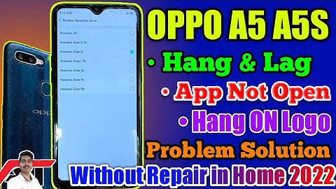 OPPO A5 A5s Hang & Lag Hang ON Logo Problem Solution Without Repair in Home 2022
