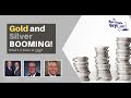 Gold and Silver BOOMING! What’s it mean to YOU?!