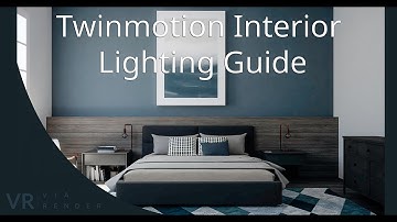 Twinmotion Interior Lighting Guide for Beginners