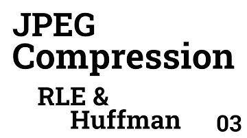 Huffman Encoding: The Magic behind JPEG
