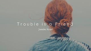 Lenka - Trouble is a Friend | Cover Lyric