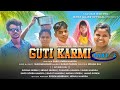 Guti karmi part 2new santhali short filmsaro soren hansda maturam sorenbanagajarofficial