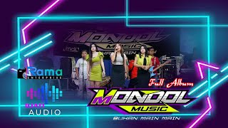 FULL ALBUM MONDOL MUSIC //DJATI AUDIO//RAMA ENTERPRISE