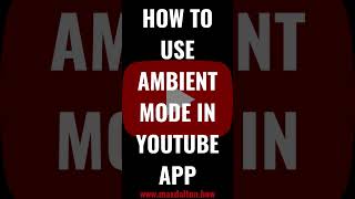 How to Use Ambient Mode in YouTube App screenshot 5